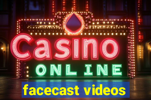 facecast videos